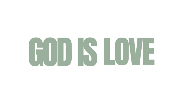 God is Love